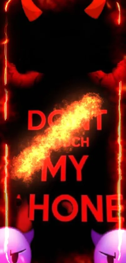 Fiery wallpaper with "Don't Touch My Phone" and devil emojis.